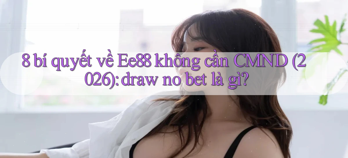 ee88   Nền Tảng Game 2026   Đăng Nhập Online