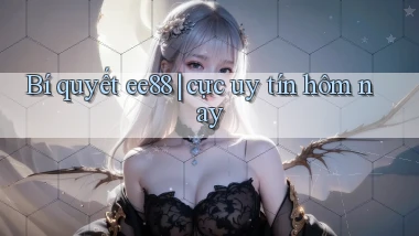 Bí quyết ee88 cực uy tín hôm nay