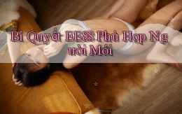 bí quyết ee88 phù hợp người mới