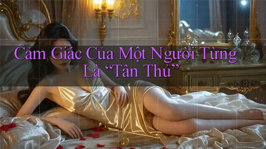 Cảm Giác Của Một Người Từng Là “Tân Thủ” Cảm Giác Của Một Người Từng Là “Tân Thủ”