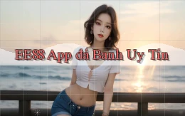 ee88 app đá banh uy tín