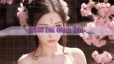 ee88 bài đánh bài