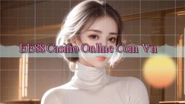 ee88 casino online com vn
