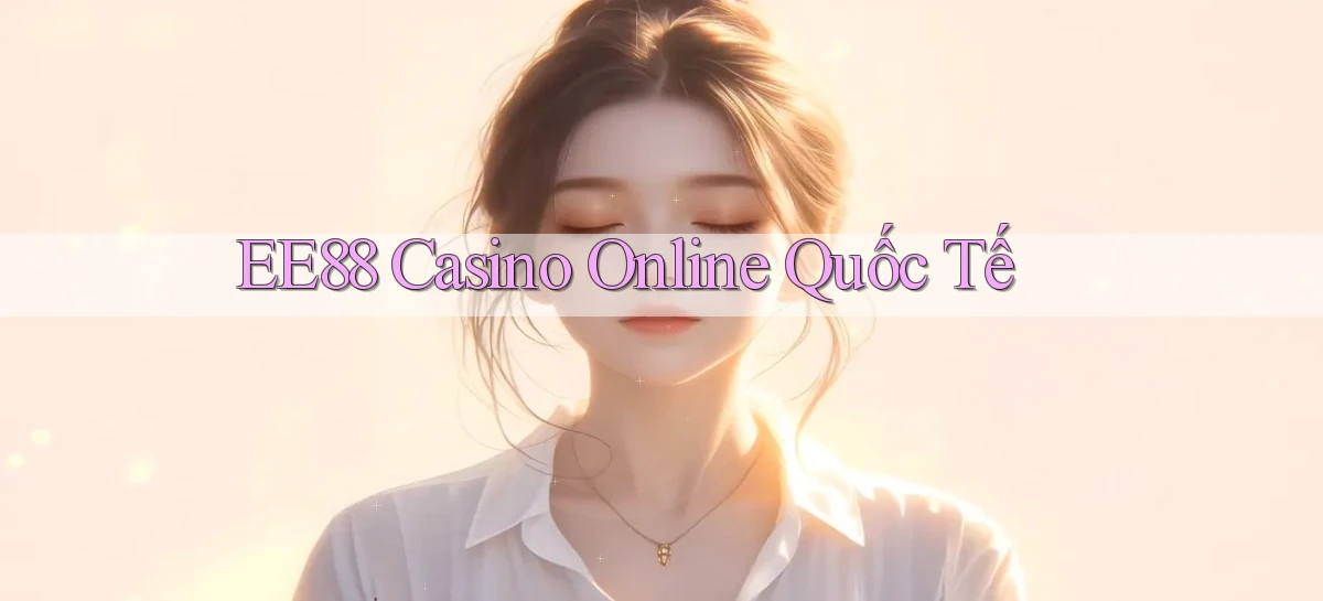 ee88   Nền Tảng Game 2026   Đăng Nhập Online