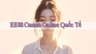 ee88 casino online quốc tế
