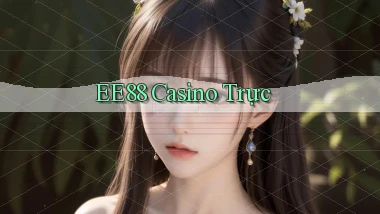 ee88 casino trực