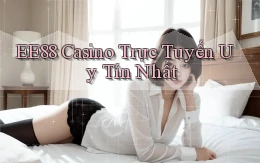 ee88 casino trực tuyến uy tín nhất