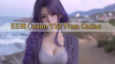 ee88 casino việt nam online