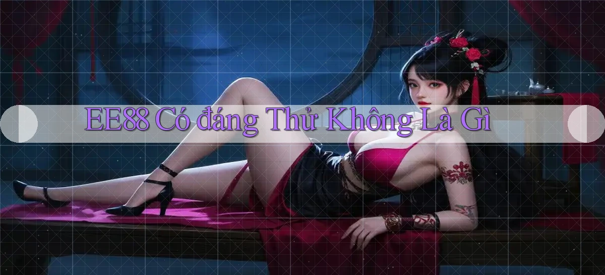 ee88   Nền Tảng Game 2026   Đăng Nhập Online