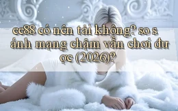 ee88 có nên tải không so sánh mạng chậm vẫn chơi được (2026)