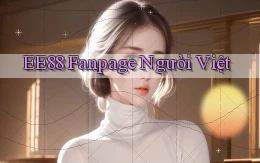 ee88 fanpage người việt
