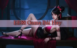 ee88  game bài hay