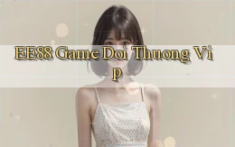 ee88  game doi thuong vip