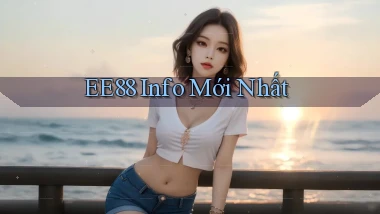 ee88 info mới nhất