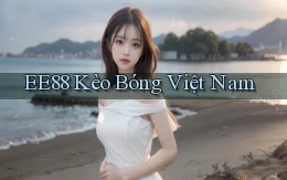 ee88  kèo bóng việt nam