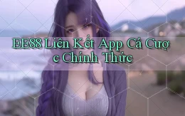 ee88  liên kết app cá cược chính thức