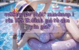 ee88 review thật mindmap trên iOS 18 đánh giá từ chuyên gia