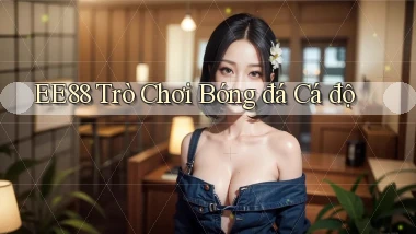 ee88  trò chơi bóng đá cá độ