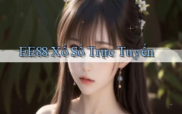 ee88 Xổ số trực tuyến