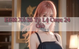 ee88  xổ số tỷ lệ cược 24 giờ