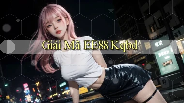 giải mã ee88 kqbd