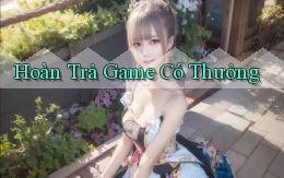 Hoàn trả Game có thưởng
