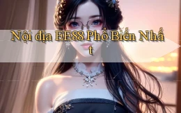 nội địa ee88 phổ biến nhất