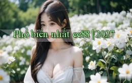 Phổ biến nhất ee88 2027