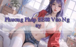 phương pháp ee88 vào ngay