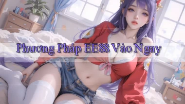 phương pháp ee88 vào ngay