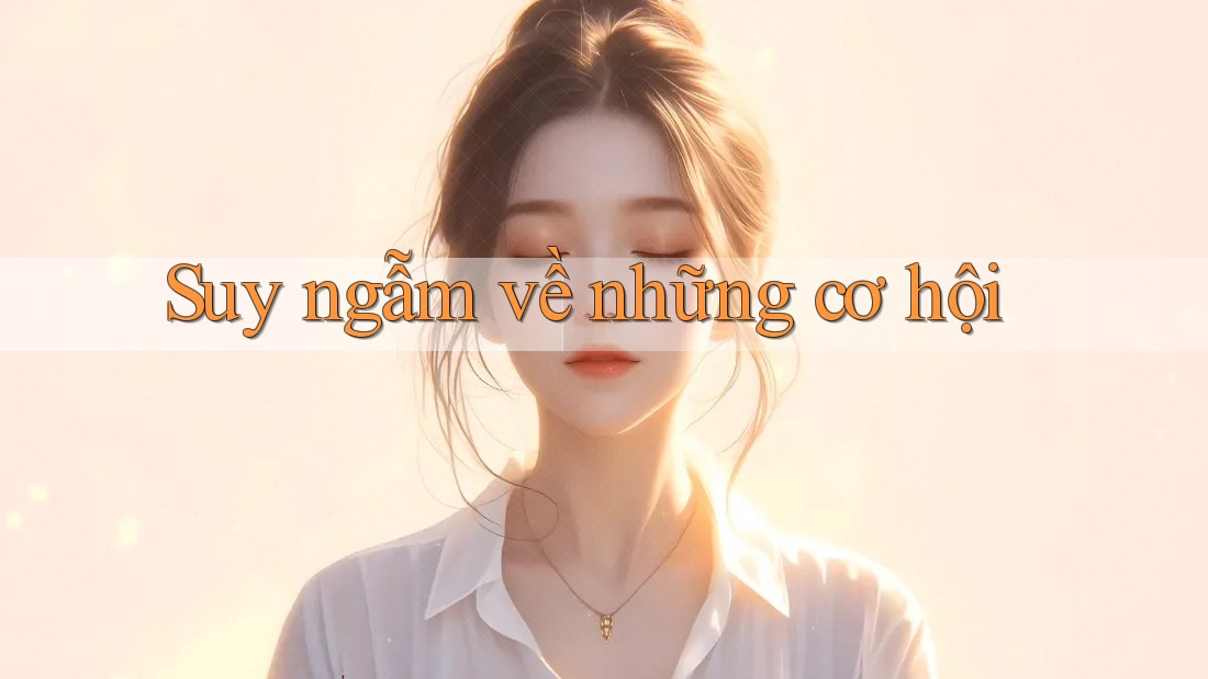 Suy ngẫm về những cơ hội