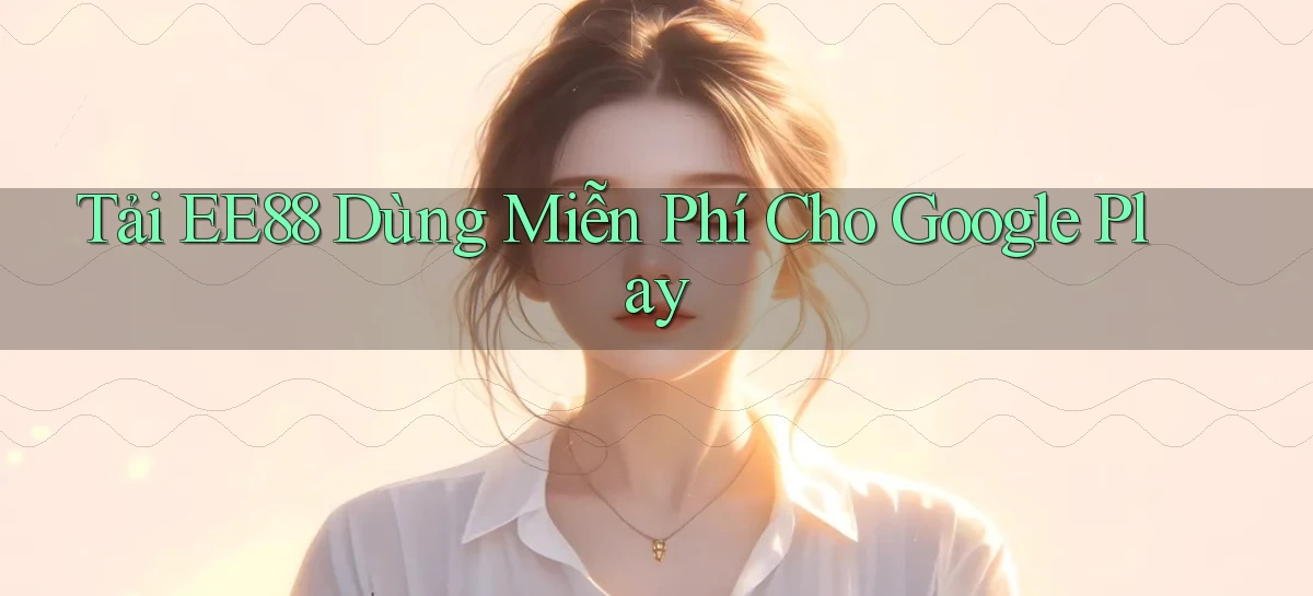 ee88   Nền Tảng Game 2026   Đăng Nhập Online