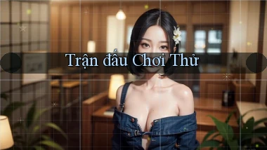 Trận đấu Chơi thử